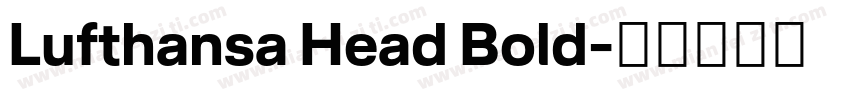 Lufthansa Head Bold字体转换